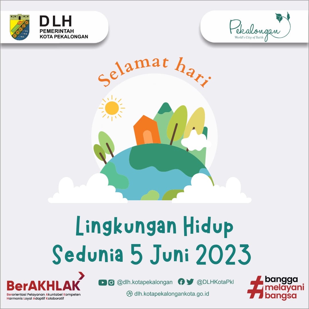 Selamat Hari Lingkungan Hidup Sedunia! - Dinas Lingkungan Hidup Kota ...